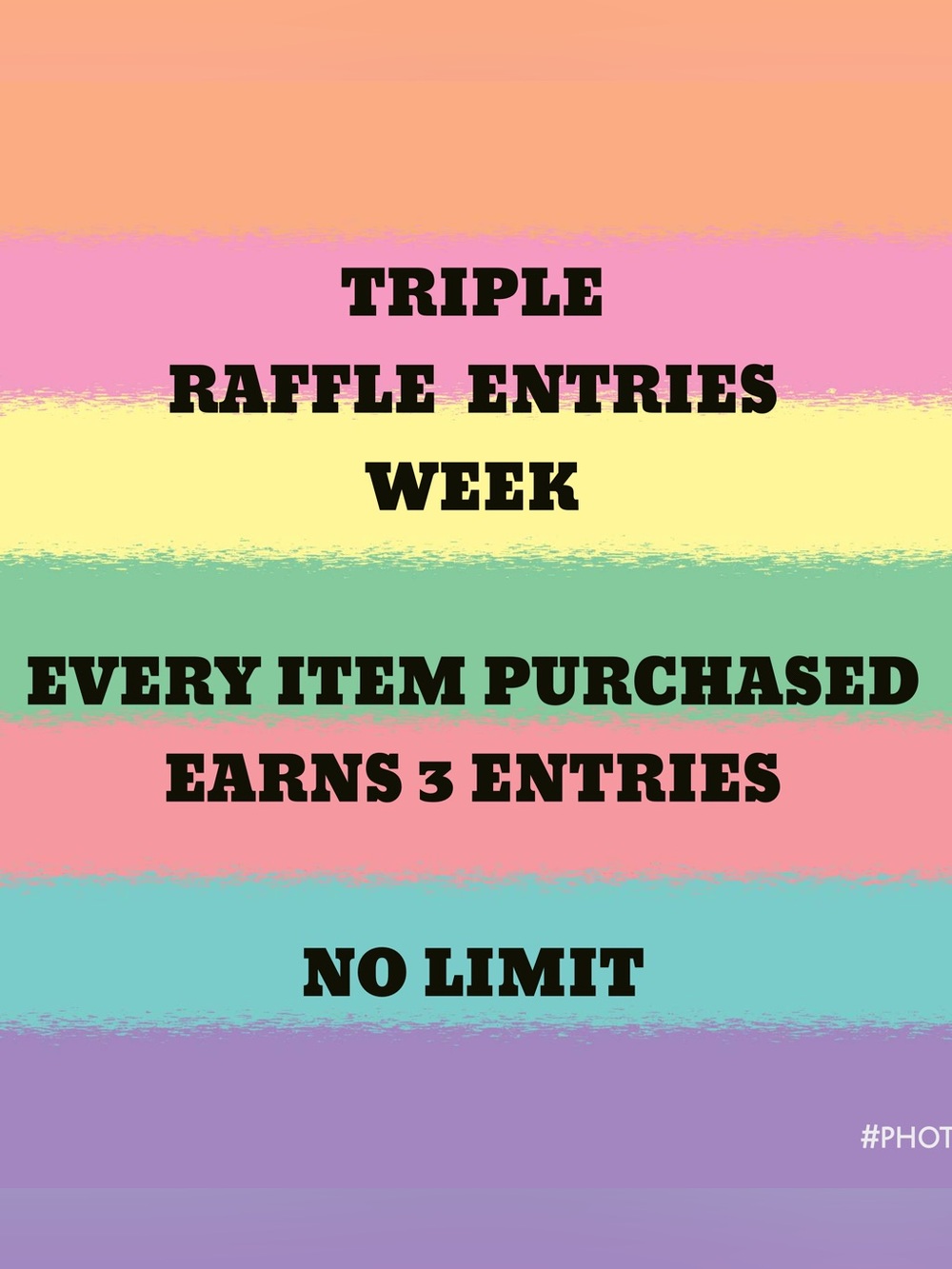 TRIPLE ENTRIES THIS WEEKEND! Raffle Ends Sunday 8/30